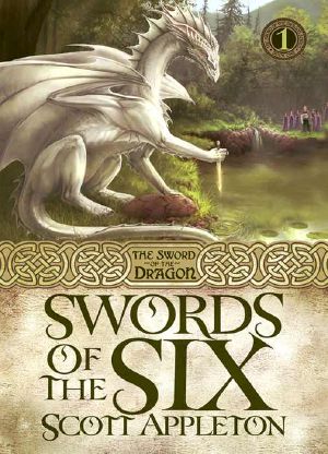 [The Sword of the Dragon 01] • Swords of the Six